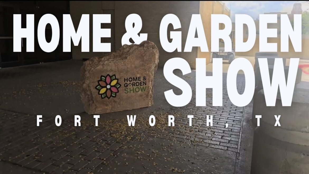 Exploring the Fort Worth Home & Garden Show Remodeling Landscaping and More!