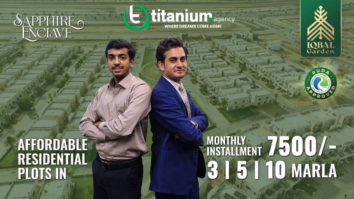 Iqbal Garden Lahore: New Bookings in Sapphire Block: Plots on Installments in RUDA Approved Project Iqbal Garden Lahore: New Bookings in Sapphire Block: Plots on Installments in RUDA Approved Project