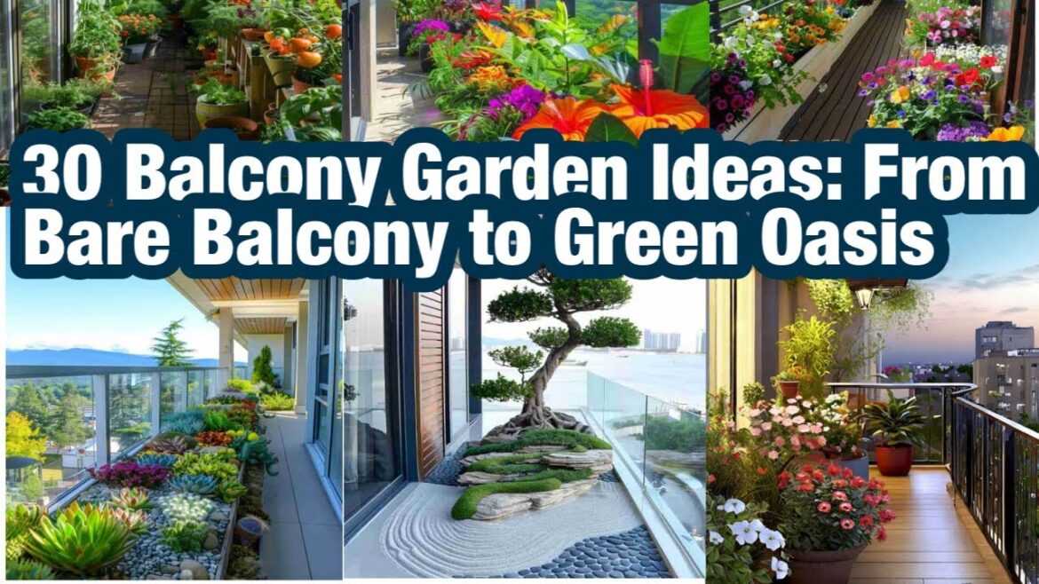 30 Balcony Garden Ideas: From Bare Balcony to Green Oasis