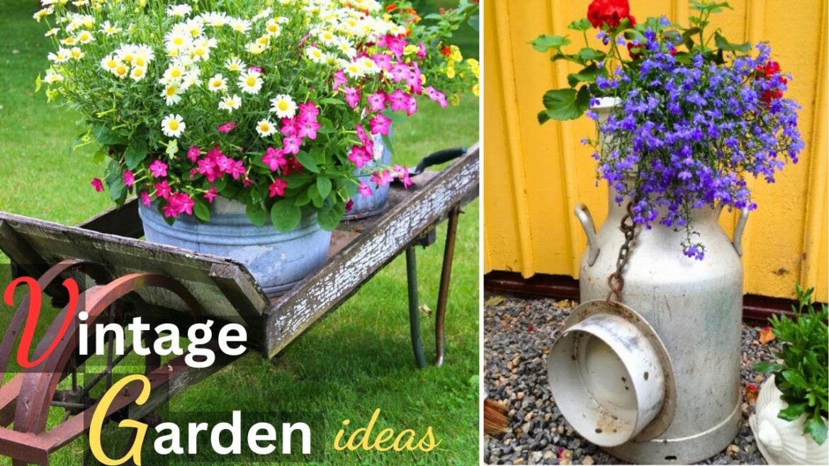 vintage gardening ideas | rustic garden design ideas |garden decorating ideas #garden#vintage#rustic