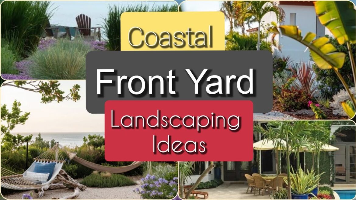 Coastal Front Yard Garden Landscaping Ideas l Beach Garden Ideas l Garden Care Tips Coastal Front Yard Garden Landscaping Ideas l Beach Garden Ideas l Garden Care Tips