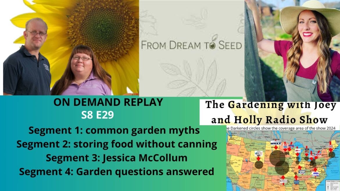 Audio S8E29 Garden myths, Storing food without canning, guest Jessica McCollum – Garden talk radio Audio S8E29 Garden myths, Storing food without canning, guest Jessica McCollum - Garden talk radio