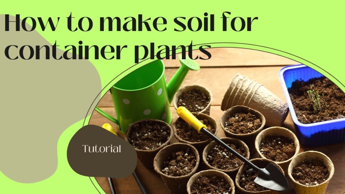 How to prepare best Soil mix for container gardening