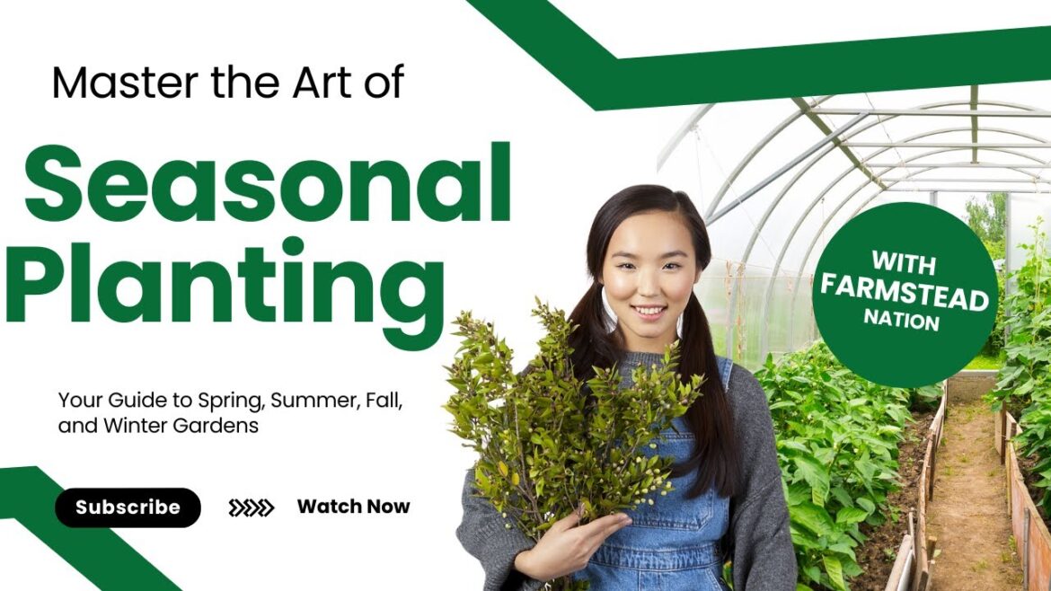 Master the Art of Seasonal Planting Your Guide to Spring, Summer, Fall, and Winter Gardens