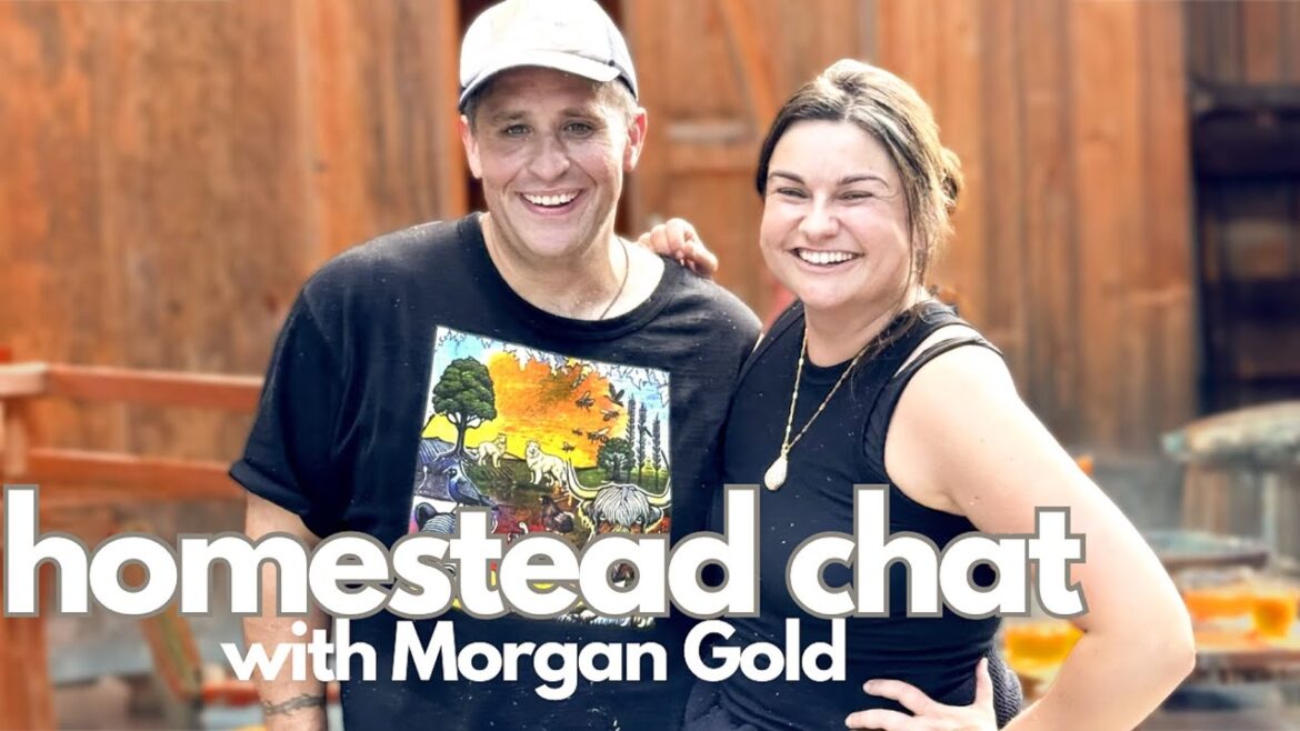 Roots and Refuge Farm: Homestead Realities Chat w/Morgan Gold | Roots and Refuge Podcast Homestead Realities Chat w/Morgan Gold | Roots and Refuge Podcast