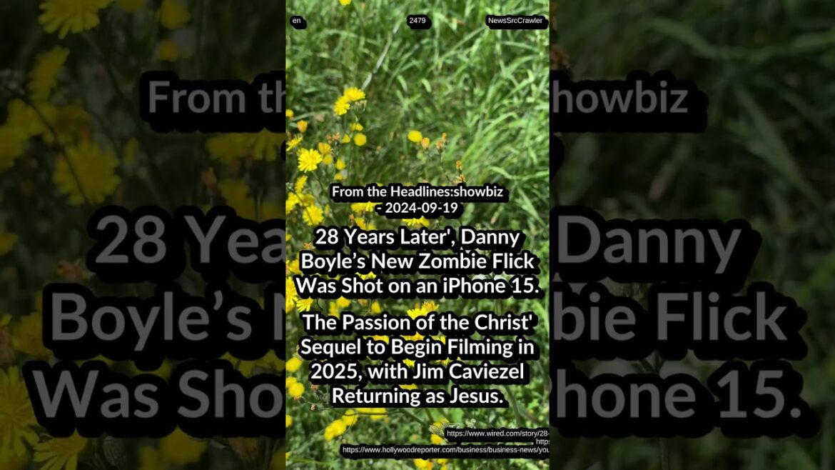 '28 Years Later' Shot on iPhone 15. 'The Passion of the Christ' Sequel. YouTube Revamp of TV App