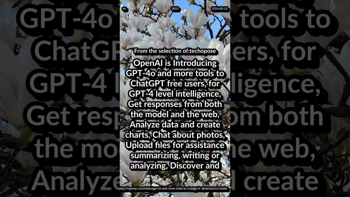 OpenAI is Introducing GPT-4o and more tools to ChatGPT free users, for GPT-4 level intelligence OpenAI is Introducing GPT-4o and more tools to ChatGPT free users, for GPT-4 level intelligence