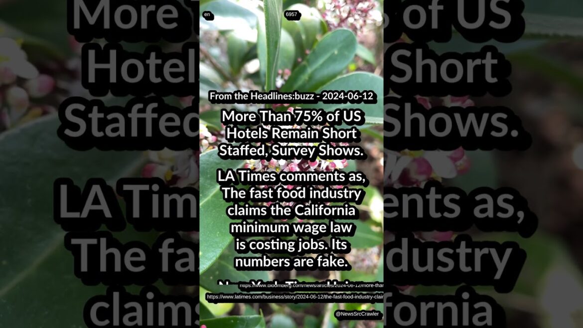 75%+ US Hotels Short Staffed. LA Times: fast food minimum wage costing jobs. NYT Ramps Up AI Tools 75%+ US Hotels Short Staffed. LA Times: fast food minimum wage costing jobs. NYT Ramps Up AI Tools