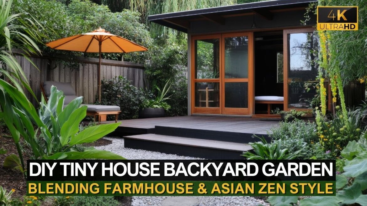 DIY Tiny House Backyard Garden Design: Blending Farmhouse & Asian Zen DIY Tiny House Backyard Garden Design: Blending Farmhouse & Asian Zen