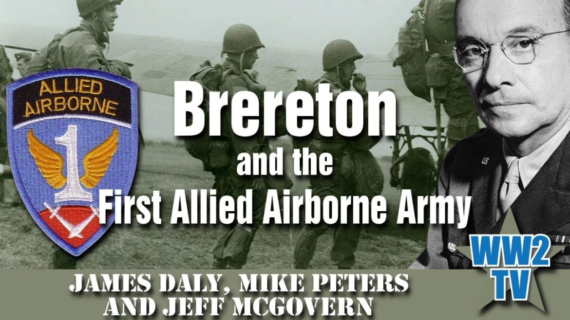 Brereton and the First Allied Airborne Army – panel discussion Brereton and the First Allied Airborne Army - panel discussion