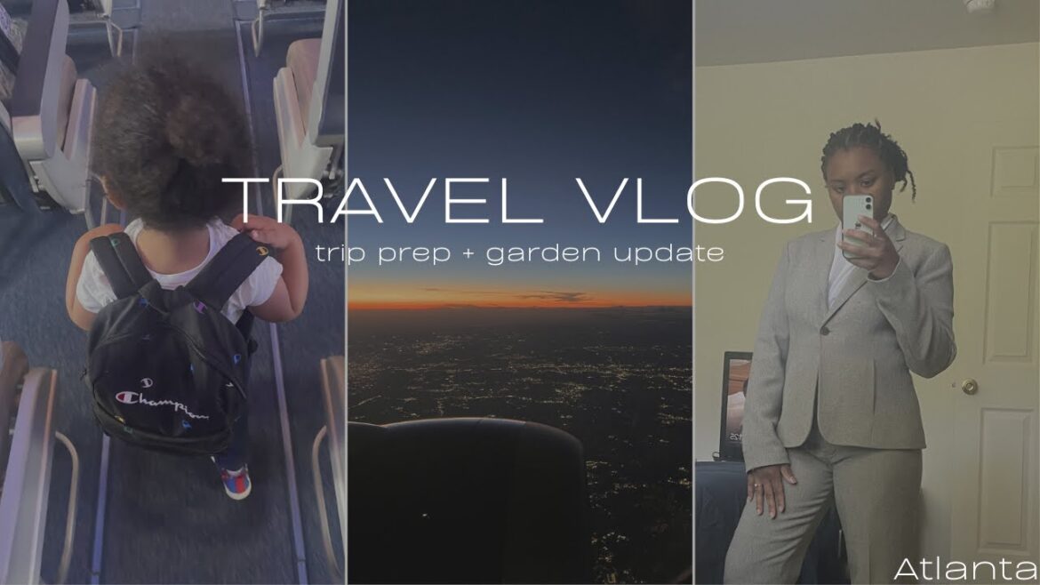 1. VLOG - Atlanta trip | toddler travel prep | kitchen reset | container gardening