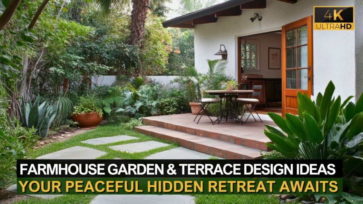 Farmhouse Garden & Terrace Design Tips for Tiny Homes: Your Peaceful Hidden Retreat Awaits