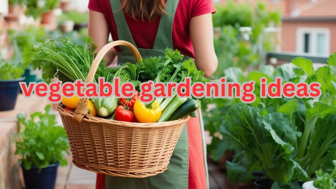 vegetable gardening ideas #vegetablegarden