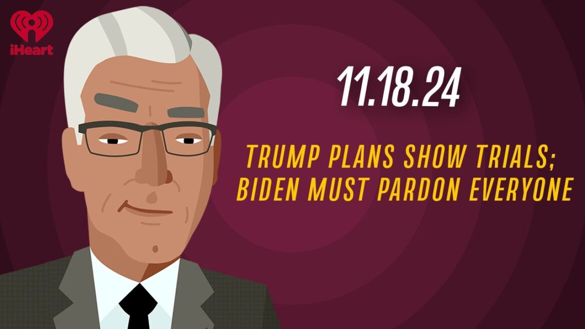 TRUMP PLANS SHOW TRIALS; BIDEN MUST PARDON EVERYONE - 11.18.24 | Countdown with Keith Olbermann