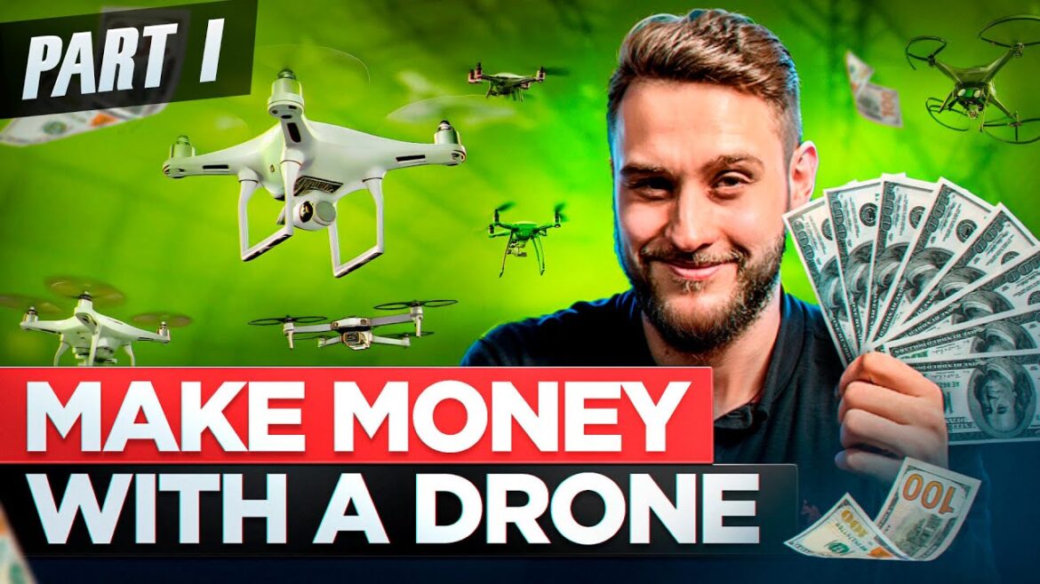 How to Earn Money Flying Your Drone
