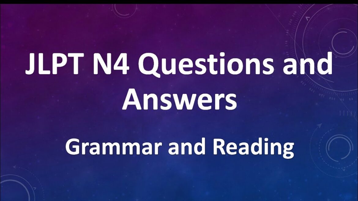 JLPT N4 Grammar and Reading Practice 12/24 JLPT N4 Grammar and Reading Practice 12/24