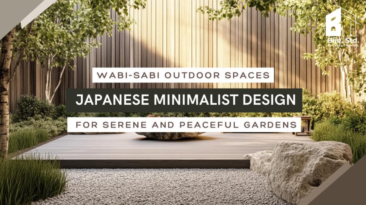 Wabi-Sabi Outdoor Spaces: Japanese Minimalist Design for Serene and Peaceful Gardens Wabi-Sabi Outdoor Spaces: Japanese Minimalist Design for Serene and Peaceful Gardens