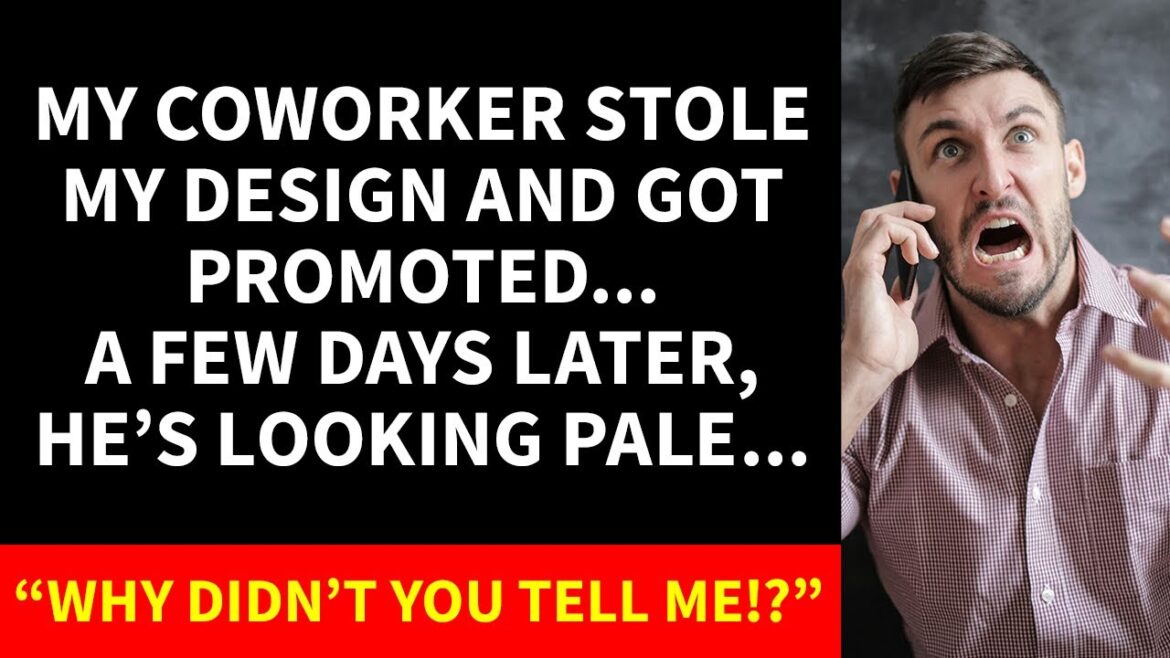 My coworker stole my design and got promoted, but a few days later he's looking pale because...