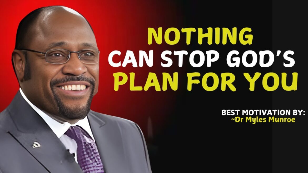 Is There Anything More Powerful Than God’s Plan for You? | Myles Munroe #christianmotivation Is There Anything More Powerful Than God's Plan for You? | Myles Munroe #christianmotivation