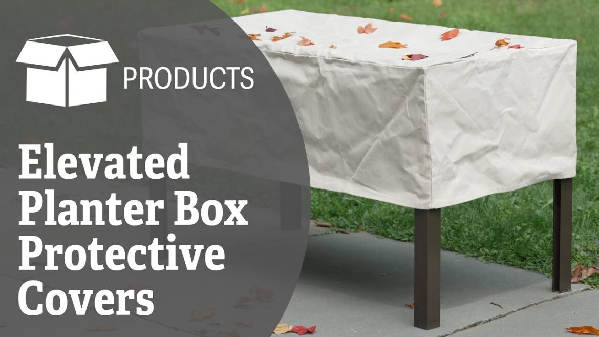 Elevated Planter Box Protective Covers Elevated Planter Box Protective Covers