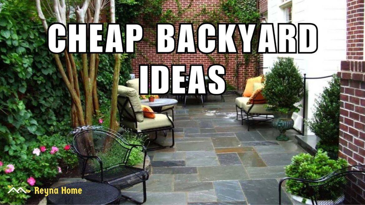 Cheap Backyard Ideas on a Budget