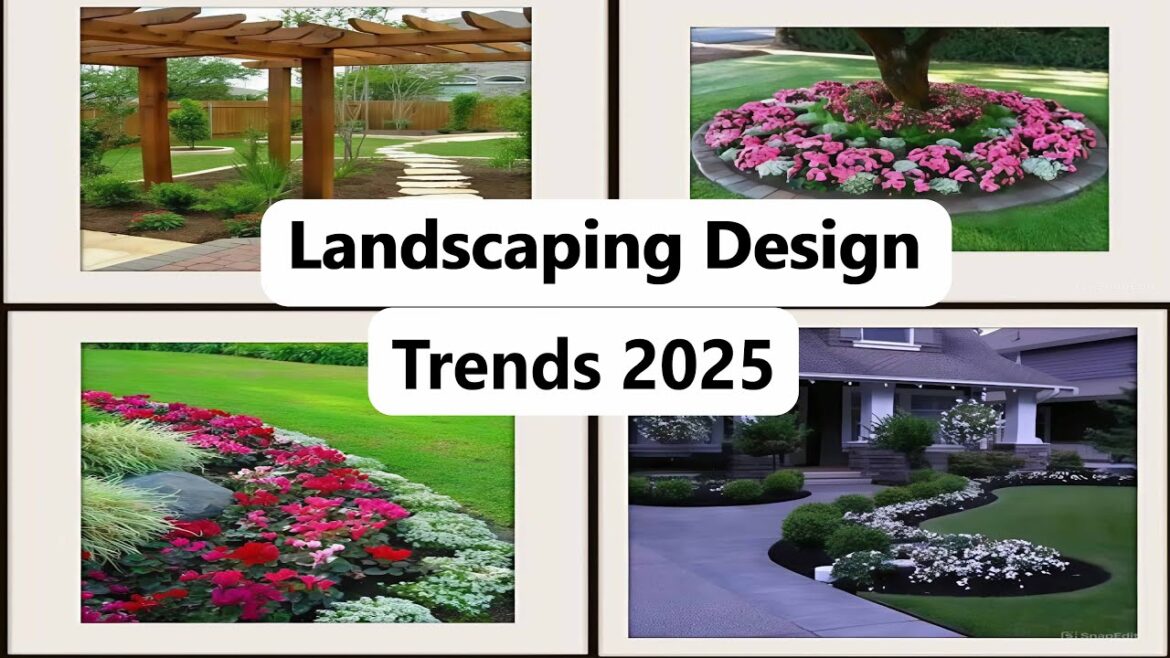 Landscaping Design New Trends 2025 (According USA )