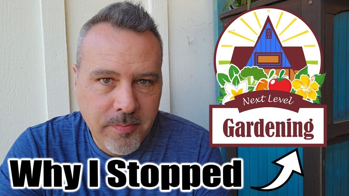 Why I Stopped Posting Videos on Next Level Gardening Why I Stopped Posting Videos on Next Level Gardening
