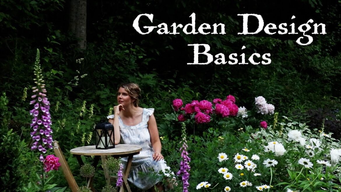 The Basics of Garden Design | Our Cottage Garden The Basics of Garden Design | Our Cottage Garden