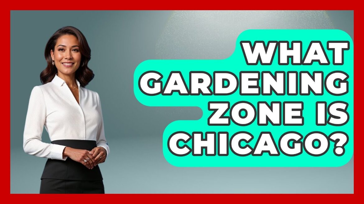 What Gardening Zone Is Chicago? – The Planet Enthusiast What Gardening Zone Is Chicago? - The Planet Enthusiast