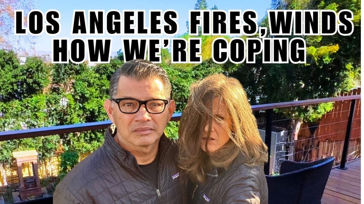 CaliKim: Los Angeles Fires & Winds: How We’re Coping Los Angeles Fires & Winds: How We’re Coping