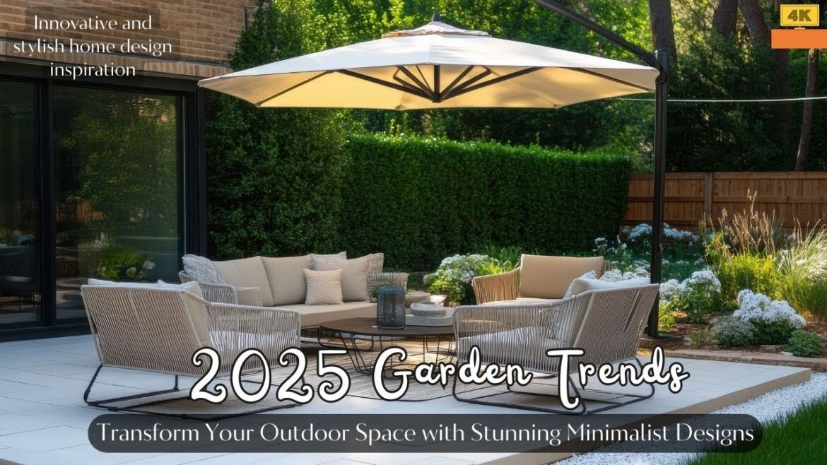 2025 Garden Trends: Transform Your Outdoor Space with Stunning Minimalist Designs 2025 Garden Trends: Transform Your Outdoor Space with Stunning Minimalist Designs