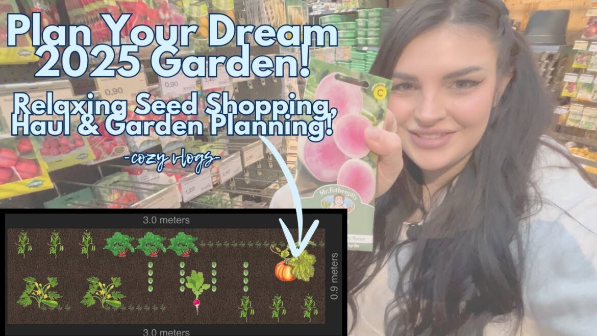 Plan Your Dream 2025 Garden 🌿 Relaxing Seed Shopping, Haul & Veggie Garden Planning! #garden