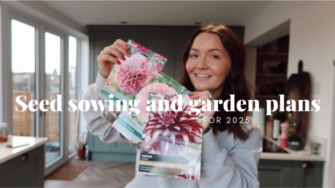 Seed sowing and garden plans for 2025