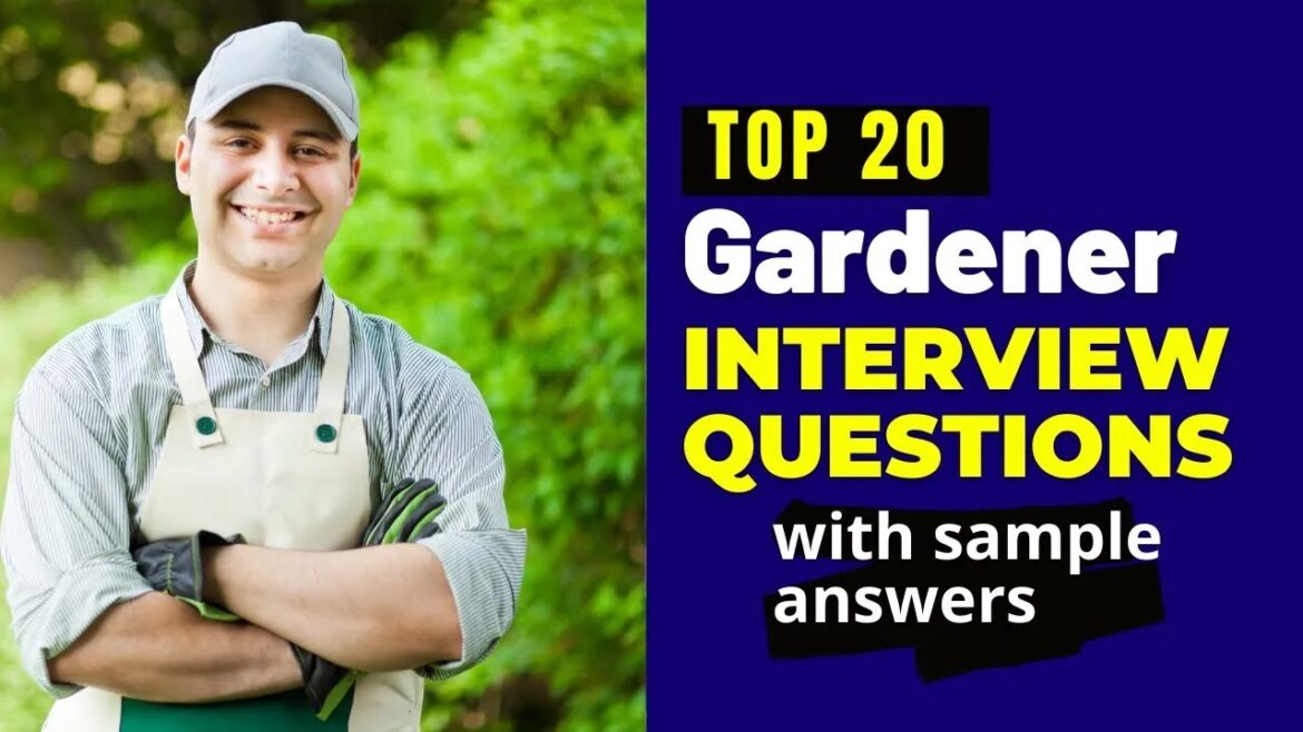 Gardener Interview Questions and Answers for 2025