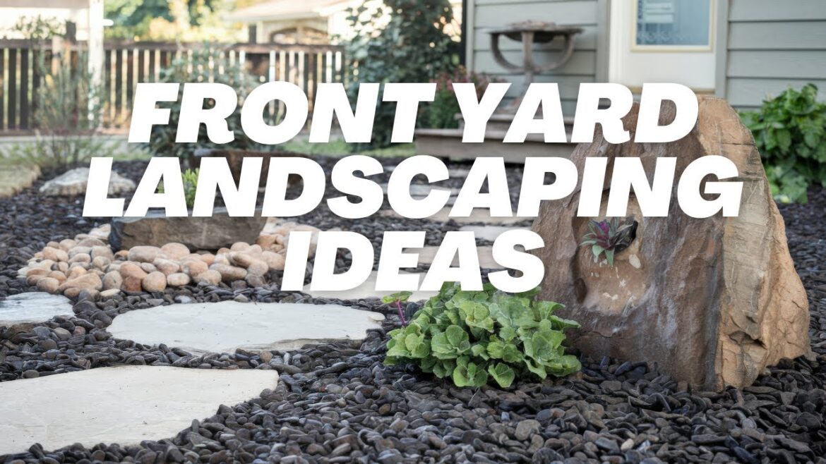 Beautifully LANDSCAPED Front Yards You'll LOVE!