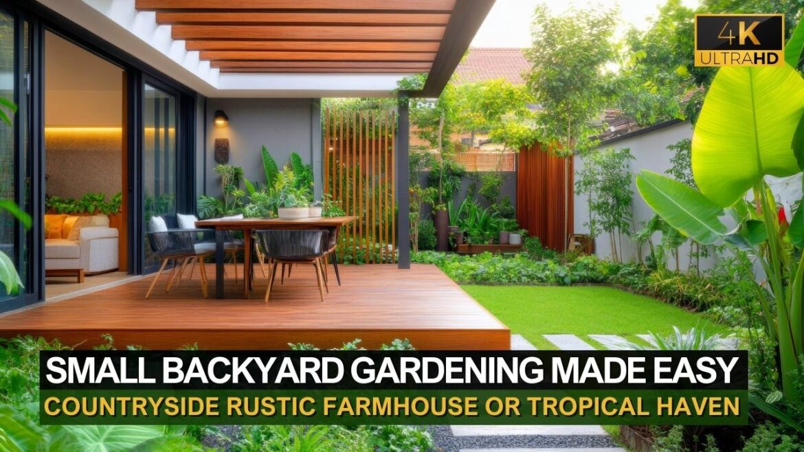 Small Backyard Gardening Made Easy: Create a Green, Countryside Rustic Farmhouse or Tropical Haven! Small Backyard Gardening Made Easy: Create a Green, Countryside Rustic Farmhouse or Tropical Haven!
