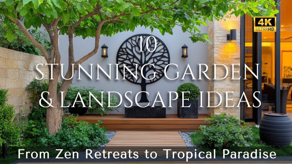 10 Stunning Garden & Landscape Ideas: From Zen Retreats, Modern Luxury Garden to Tropical Paradises 10 Stunning Garden & Landscape Ideas: From Zen Retreats, Modern Luxury Garden to Tropical Paradises