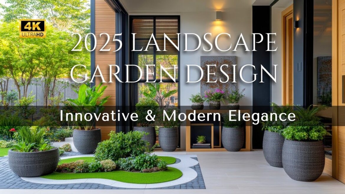 Landscape Design Trends 2025: Transform Your Garden with Innovative Ideas and Modern Elegance Landscape Design Trends 2025: Transform Your Garden with Innovative Ideas and Modern Elegance