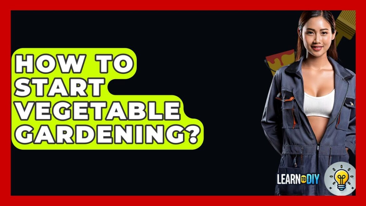 How To Start Vegetable Gardening? – LearnToDIY360.com How To Start Vegetable Gardening? - LearnToDIY360.com