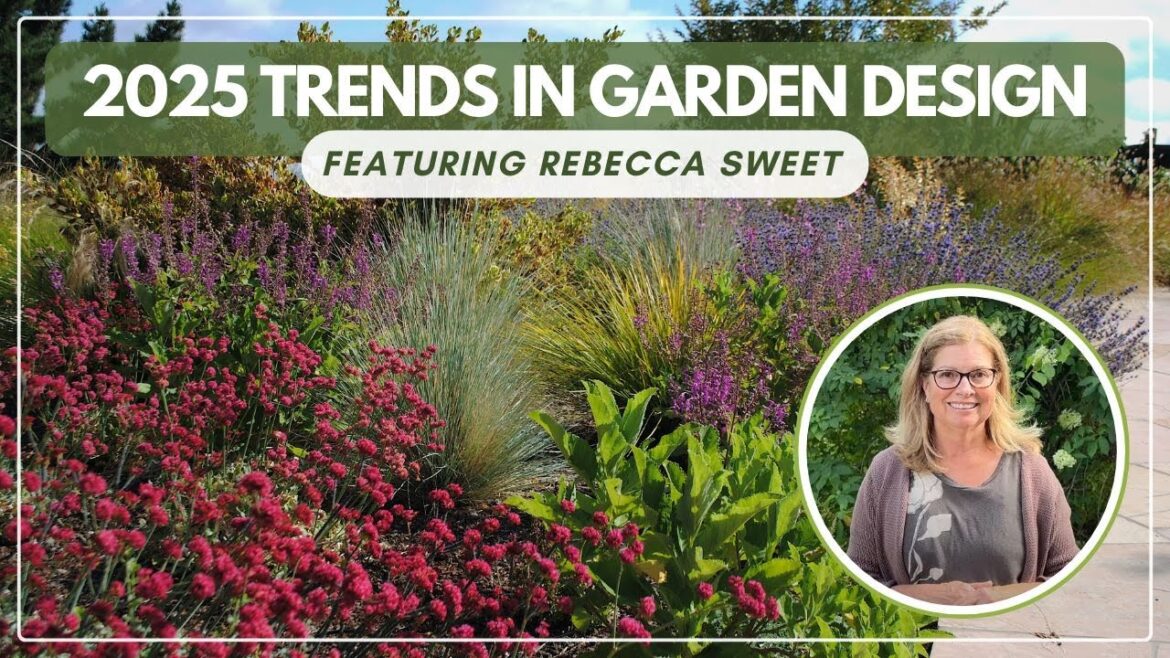 2025 Trends in Garden Design 2025 Trends in Garden Design