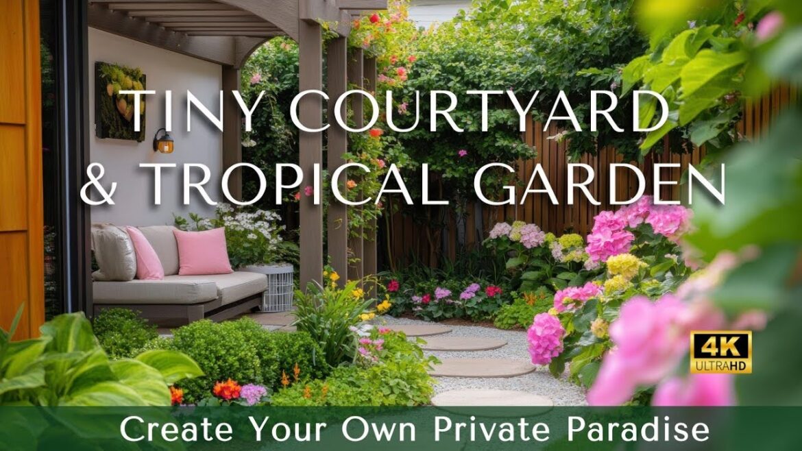 Small Space, Big Style: Transforming Tiny Courtyards & Lush Tropical Gardens into Luxurious Retreats