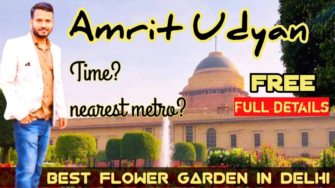 Amrit Udyan 2025 |Amrit udyan delhi | Mughal Garden | Amrit udyan timing |Amrit udyan nearest metro