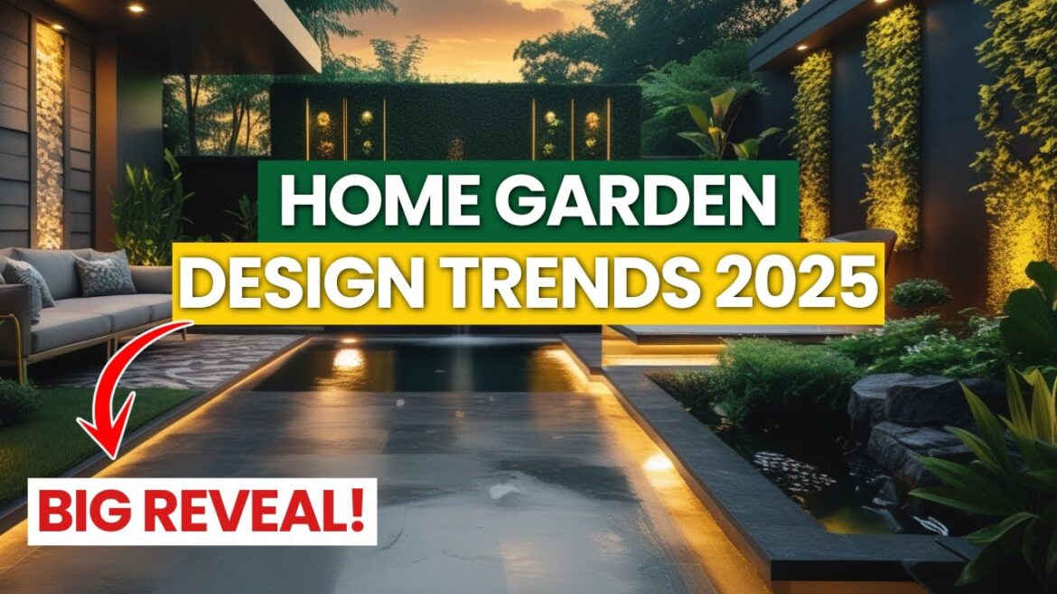 What's HOT in Home Garden Design 2025?