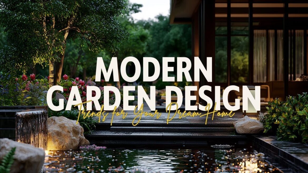 Modern Garden Design Trends for Your Small Dream Home
