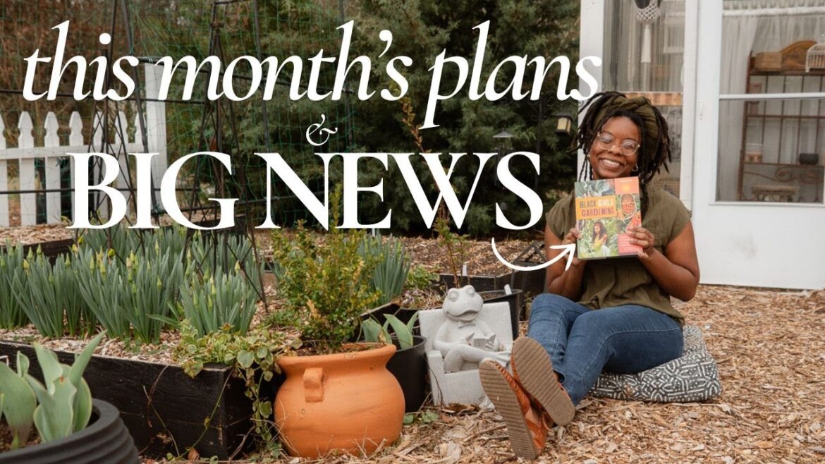 March Garden Plans + Exciting Announcement! 🌿✨