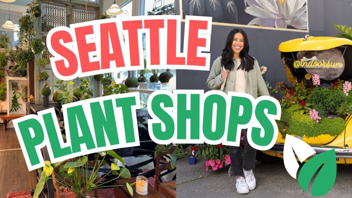 Unique Things to Do in Seattle: Explore local Seattle Plant Shops