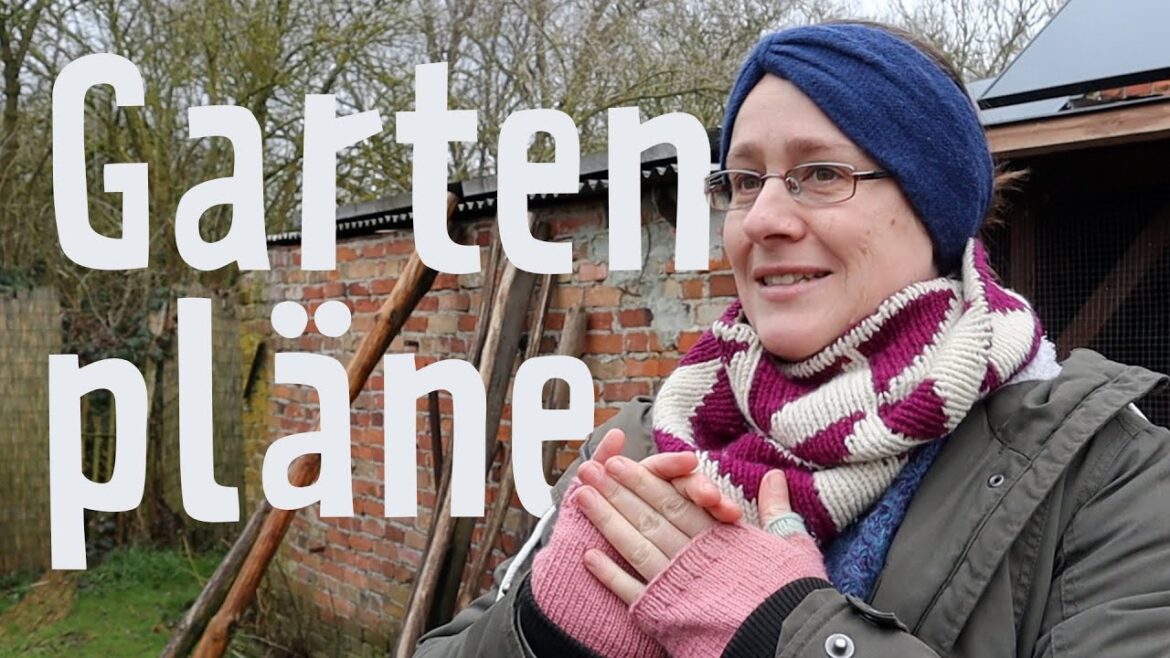 Gartenpläne & Ausstellung - Hofvlog 184