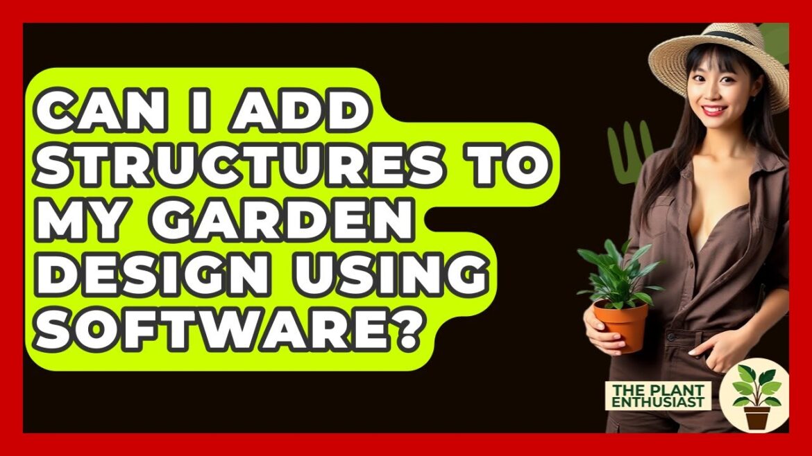 Can I Add Structures To My Garden Design Using Software? – The Plant Enthusiast Can I Add Structures To My Garden Design Using Software? - The Plant Enthusiast