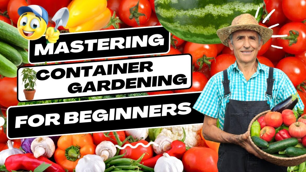 Mastering Container Gardening For Beginners//Confidently Grow Vegetables in Containers