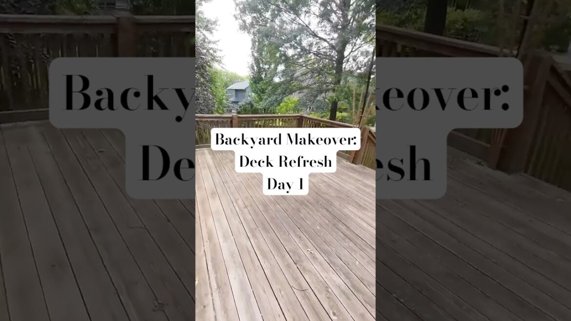 Backyard Makeover:  Deck Reno Day 1
